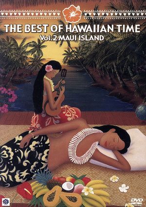 THE BEST OF HAWAIIAN TIME VOL.2 MAUI ISLAND