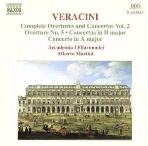ヴェラチーニ:序曲と協奏曲集(2)