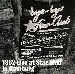 1962 Live at Star Club In Hamburg