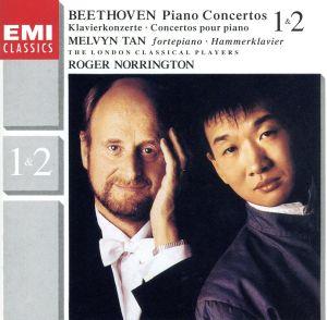 ベートーヴェン:ピアノ協奏曲第1番&第2番