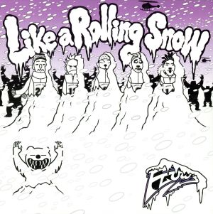 Like a Rolling Snow