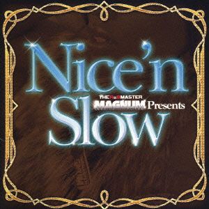 THE R&B MASTER MAGNUM presents “Nice'n Slow