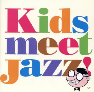 Kids meet Jazz！