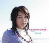 Catch your Dream☆