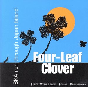 Four-Leaf Clover-SKA run through Japan Island-