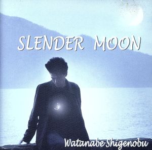 SLENDER MOON