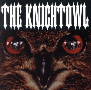 THE KNIGHTOWL