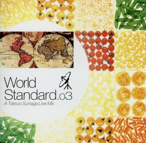 World Standard.03-A Tatsuo Sunaga Live Mix