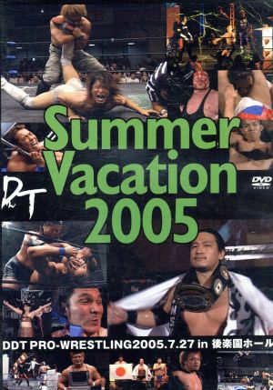 DDT Vol.16 Summer Vacation 2005-2005年7月27日後楽園ホール大会-