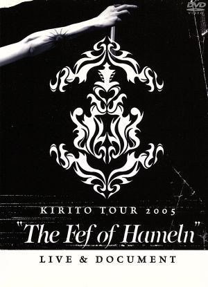 KIRITO TOUR 2005“The Fef of Hameln