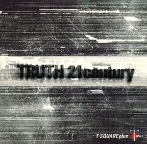 TRUTH 21 century(SACD) <SACD>