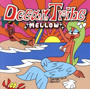 Ocean Tribe“MELOW