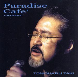 Paradise Cafe'YOKOHAMA