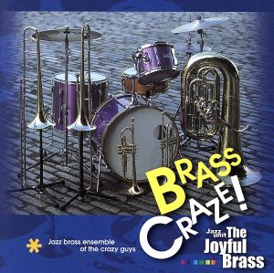 BRASS CRAZE！