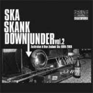 スカ・スカンク・ダウン・アンダー vol.2
