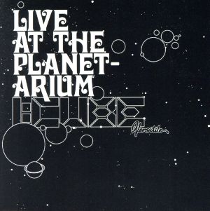 LIVE AT THE PLANETARIUM