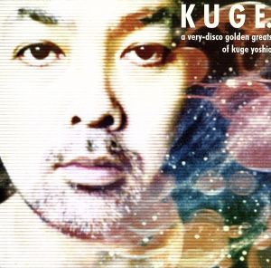 KUGE.a very-disco golden greats of Kuge Yoshio