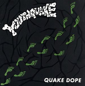 QUAKE DOPE