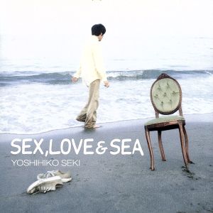 SEX,LOVE & SEA