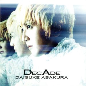 DecAde～The Best of Daisuke Asakura
