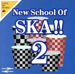 NEW SCHOOL OF SKA！2