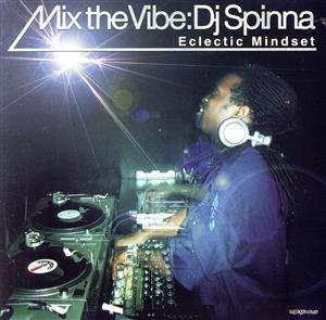 MIX THE VIBE-Eclectic Mindset-
