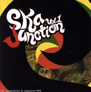 SKA JUNCTION vol.1