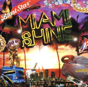 Miami Shine-Blast Star di blazing fie-