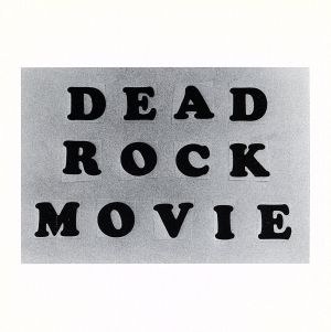 DEAD ROCK MOVIE