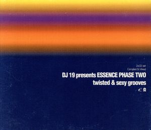 DJ19 PRESENTS ESSENCE PHASE TWO～twisted&sexy grooves～