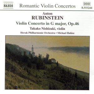 ルビンシュテイン:ヴァイオリン協奏曲ト長調Op.46/キュイ:協奏的組曲Op.25