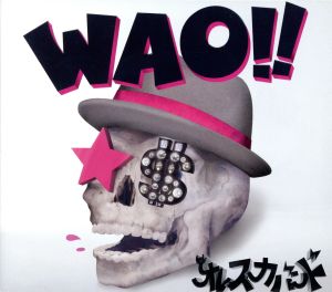 WAO!!(初回生産限定盤)(DVD付)