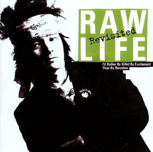 RAW LIFE-Revisited-