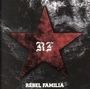 REBEL FAMILIA