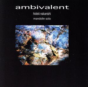 ambivalent