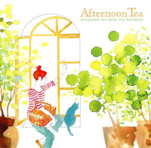 AFTERNOON TEA MUSIC FOR BLOOMING