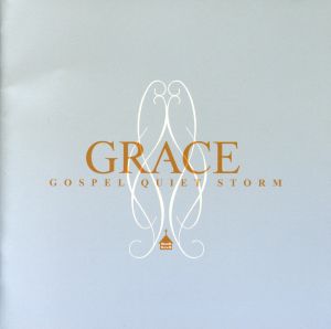 GRACE～GOSPEL QUIET STORM～