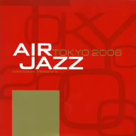 AIR JAZZ TOKYO 2006