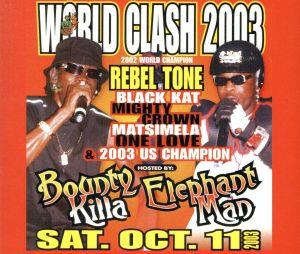 WORLD CLASH2003