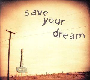 save your dream