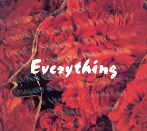 Everything