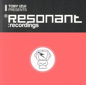 TOBY IZUI PRESENTS RESONANT: RECORDINGS