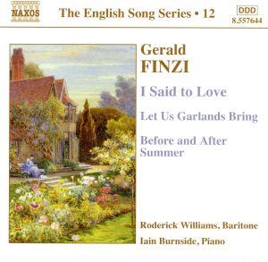 英国歌曲シリーズ第12集 フィンジ:私は恋人に言った