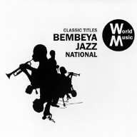 CLASSIC TITLES BEMBEYA JAZZ NATIONAL