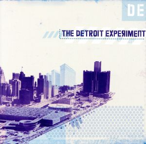 THE DETROIT EXPERIMENT