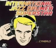 International Jazz Drumer Superstar