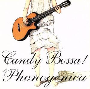 Candy Bossa！