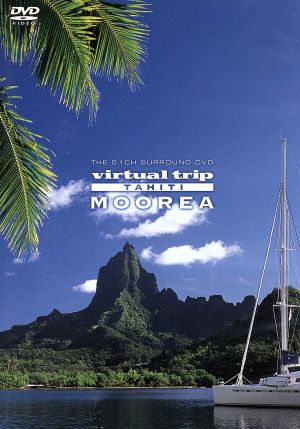 virtual trip TAHITI MOOREA タヒチ・モーレア島