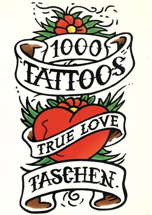 1000Tattoos タッシェン・クロッツ・シリーズ