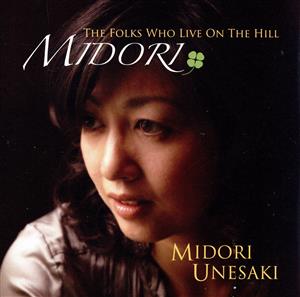 MIDORI The Folks Who Live On The Hill